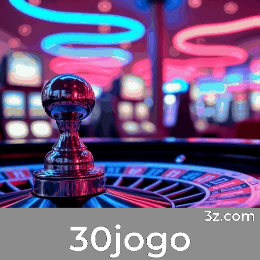 30jogo: Cassino Online de Confiança e Pagamentos Rápidos